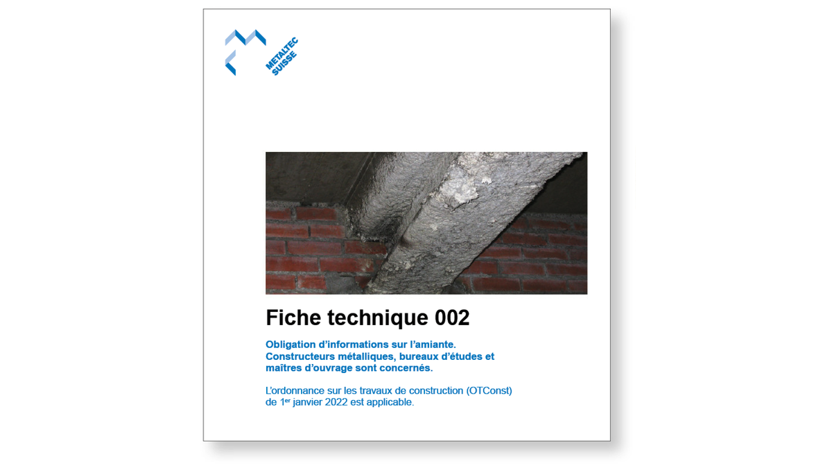 Metaltec Suisse a révisé le Cahier technique TK 002 « Obligation d’informations sur l’amiante ».